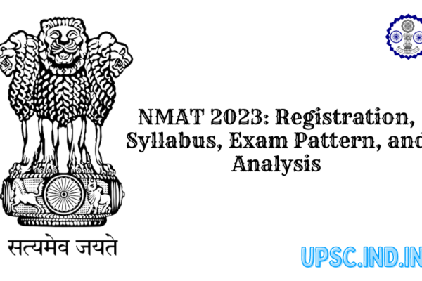 NMAT 2023: Registration, Syllabus, Exam Pattern, and Analysis