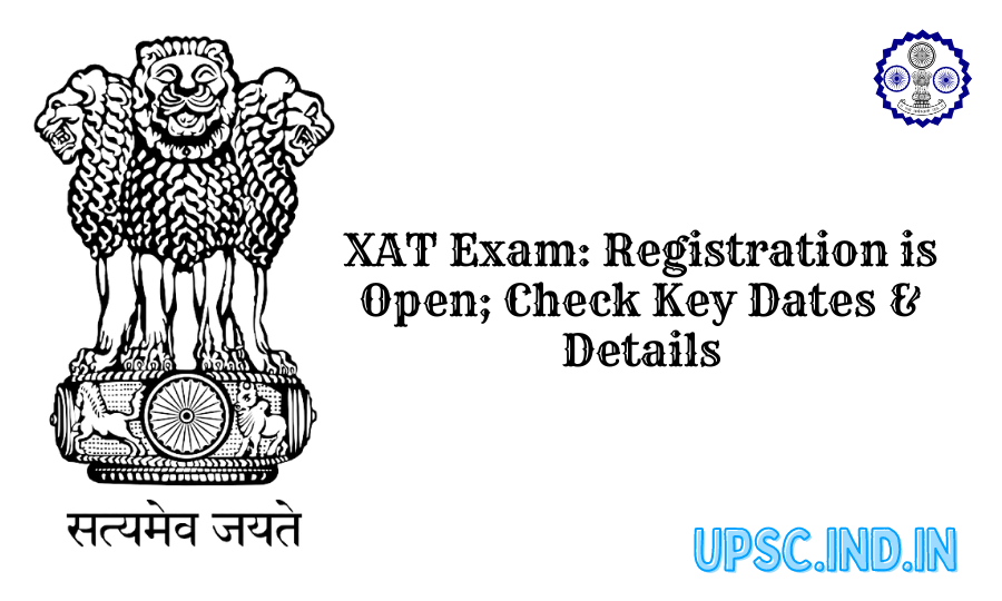 XAT Exam: Registration is Open; Check Key Dates & Details