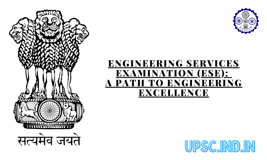 Engineering Services Examination (ESE): A Path to Engineering Excellence