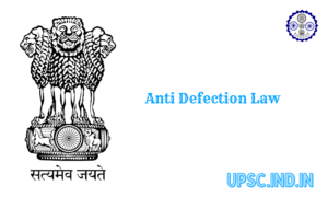 Anti Defection Law UPSC