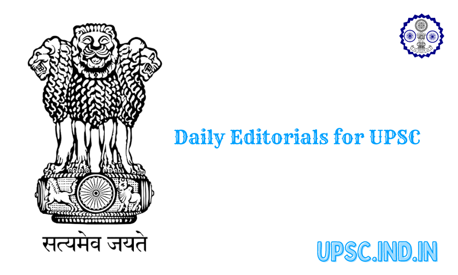 Daily Editorials for UPSC