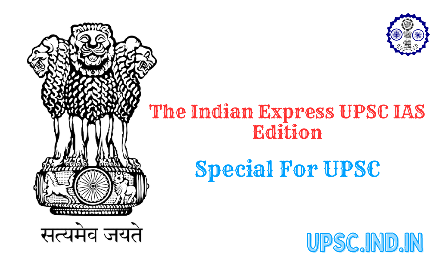The Indian Express UPSC