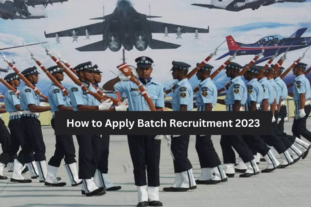 How to Apply Batch Recruitment 2023